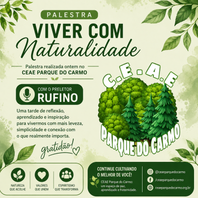 Viver com Naturalidade | Palestra Pública com Rufino | CEAE Parque do Carmo